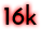 :16k: